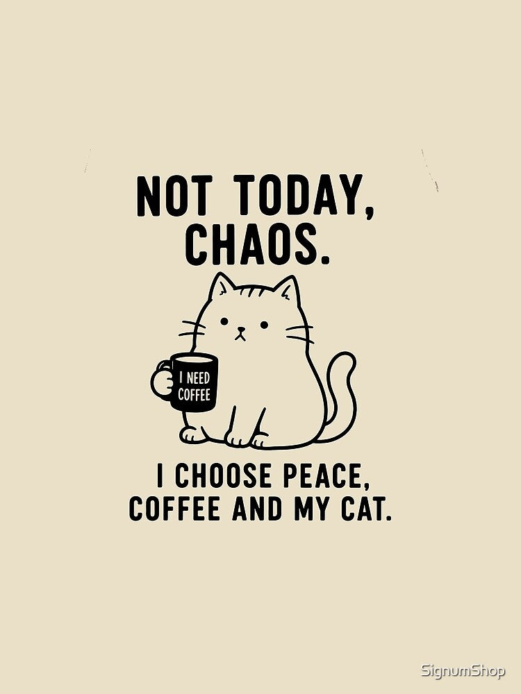 Not Today Chaos by SignumShop