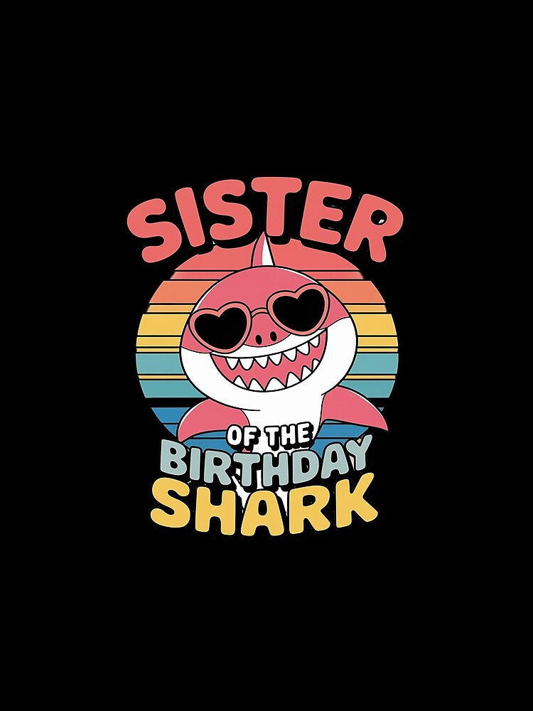 Sister of the Shark Birthday Matching Family 1 by PowAcademy