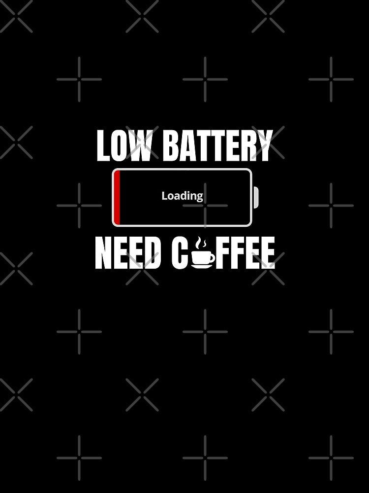 Low Battery Need Coffee Funny tired quote by Unitepeople