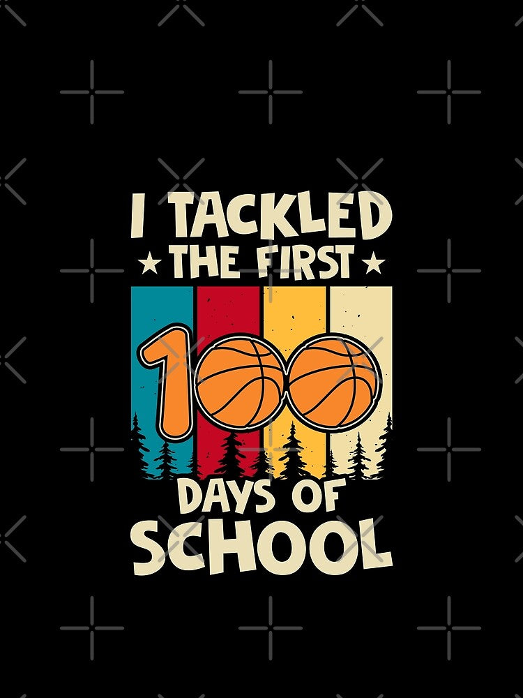 100 days of school basketball , I Tackled the first 100 days of school , I Tackled 100 Days Of School basketball 100th Day by TigerArtistic
