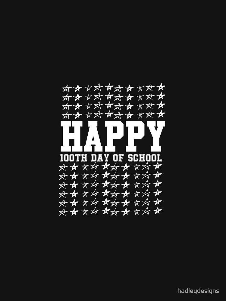 Happy 100th Day of School for Elementary Students 2 by hadleydesigns