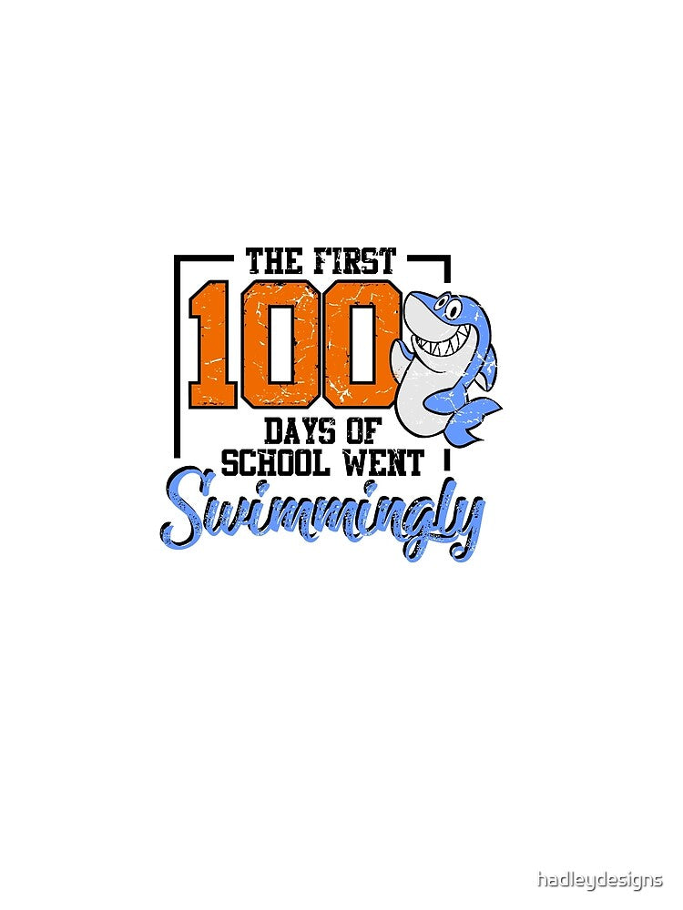 The First 100 Days of School Went Swimmingly Shark 1 by hadleydesigns