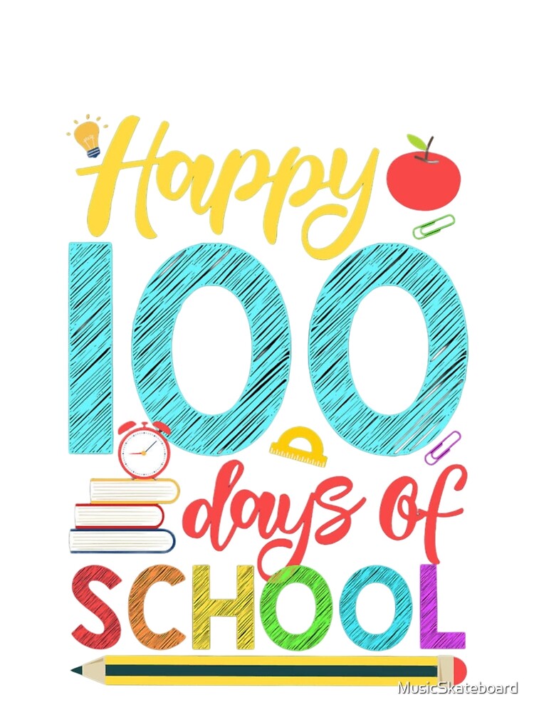 happy 100 days of school by MusicSkateboard