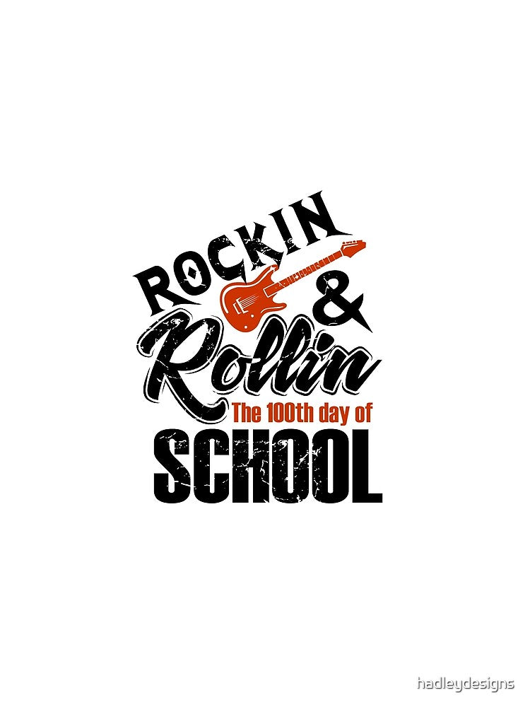 Rockin & Rollin The 100th Day Of School Teacher 1 by hadleydesigns