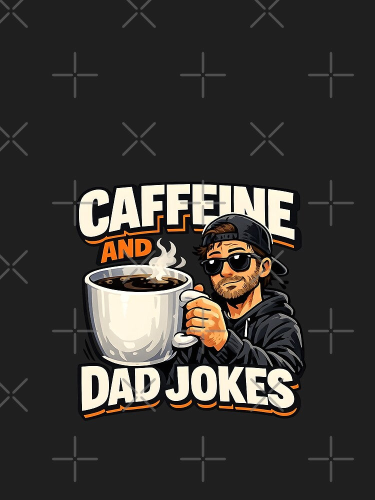 Coffee and Dad Jokes Funny Father's Day by DREAMBURN™