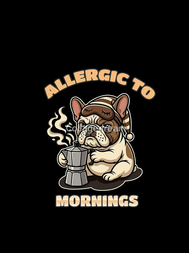 French Bulldog Allergic to Monday Mornings Coffee Lover Grumpy Frenchie Retro Mascot by Collagedream