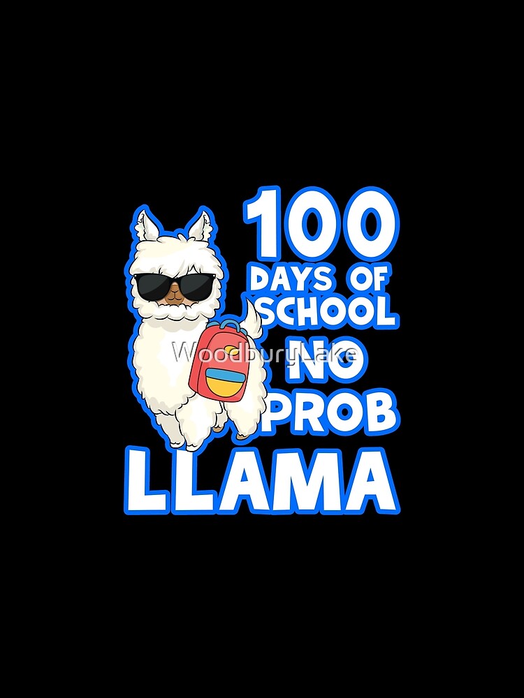 100 Days Of School No Prob Llama by WoodburyLake