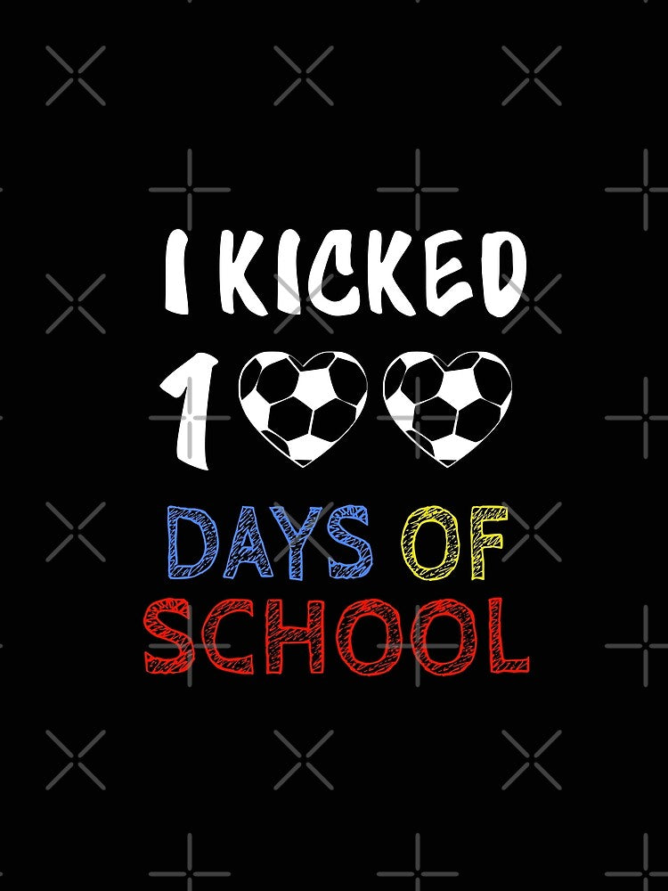 I Kicked 100 Days Of School Soccer Player by ARTZ84