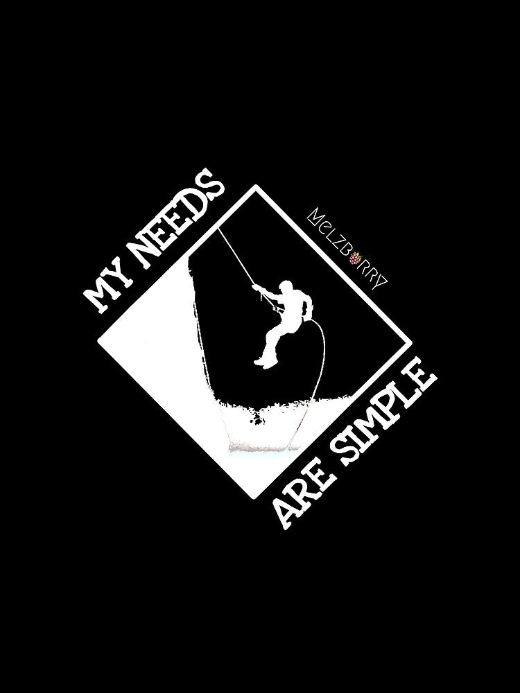 My Needs Are Simple Climbing Bouldering by Jutisi