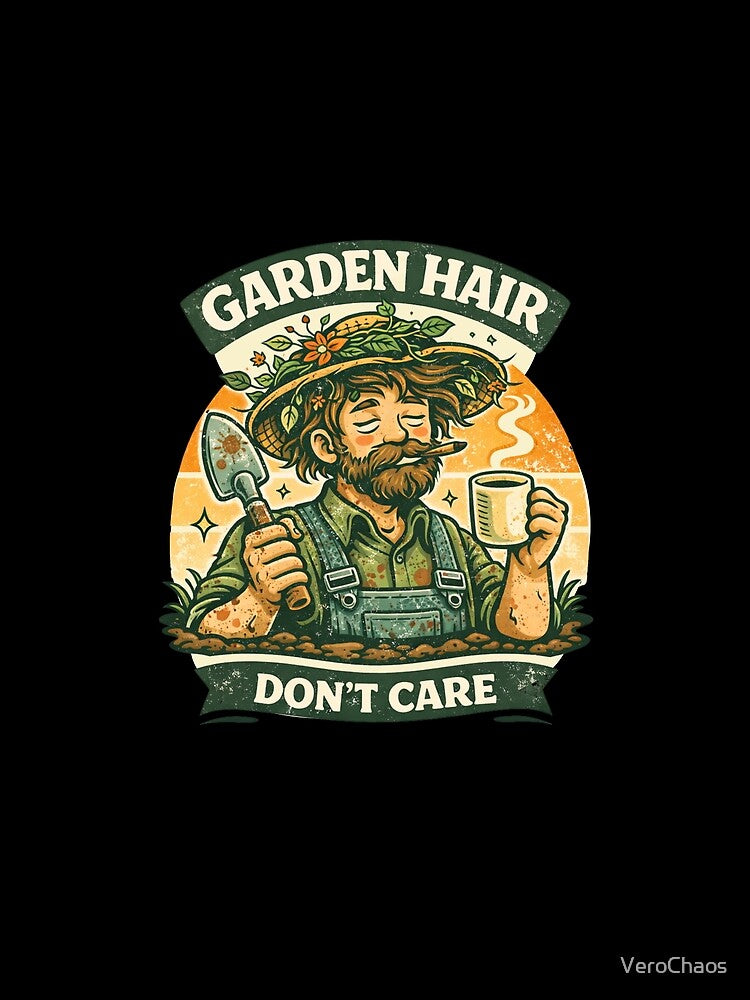 Garden Hair Don't Care - Funny Retro Gardener for Men by VeroChaos