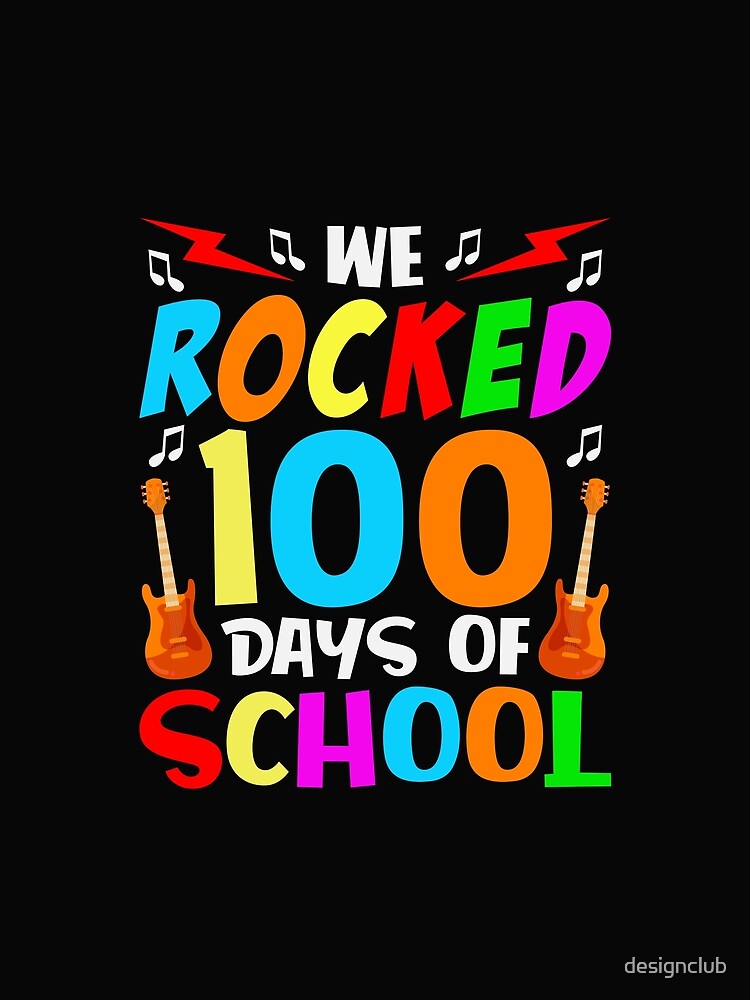 We Rocked 100 Days of School -Back to School by designclub