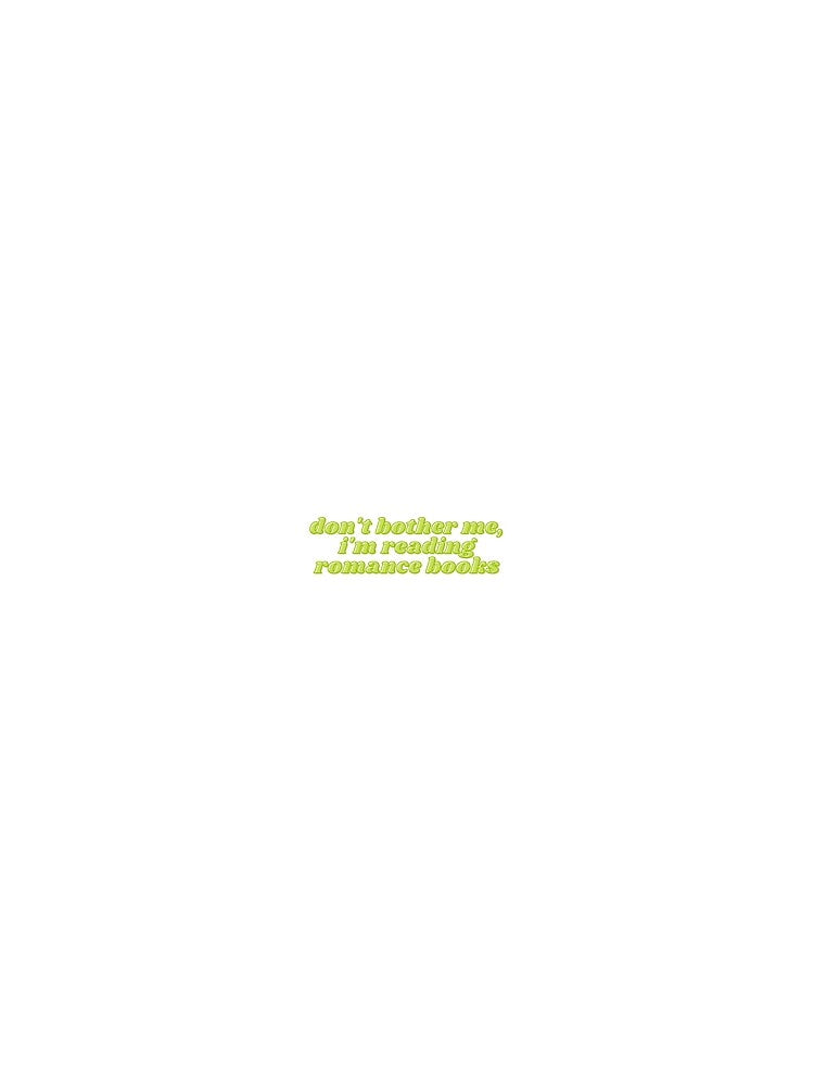Don't Bother Me I Am Reading Romance Books | Pastel Green Pistachio | 80s | Funky | Trendy by riyasarts