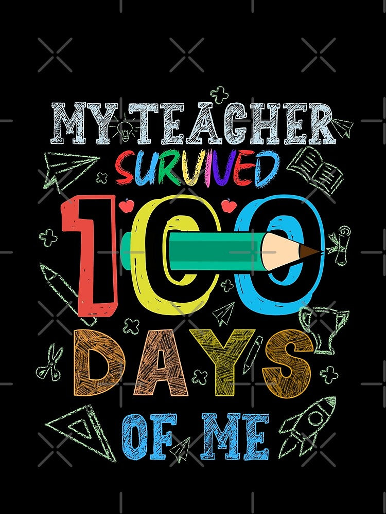 My Teacher Survived 100 Days Of Me Funny Gift For Teacher by Chmielayka