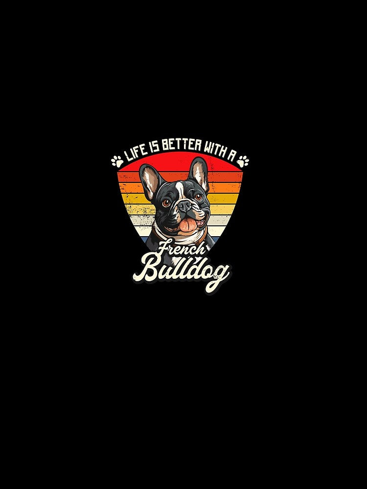 Life is Better with a French Bulldog Retro Illustration Art by Hansani Nuwanmini Jayawickrama