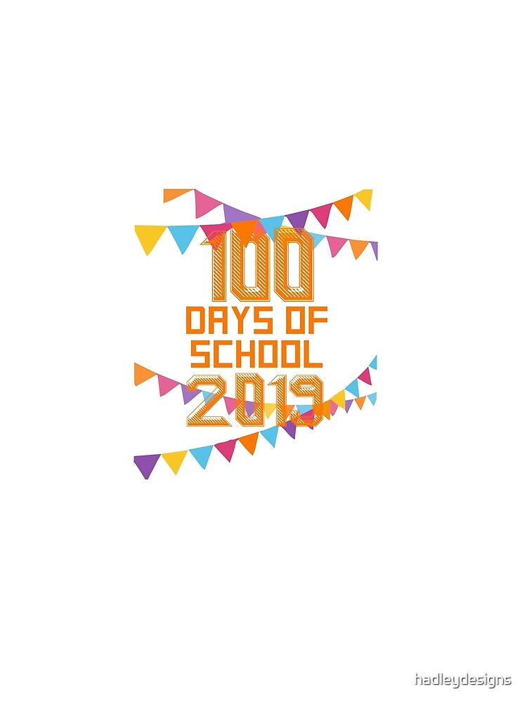 100 Days of School 2019 for Elementary Teacher 3 Copy Copy by hadleydesigns