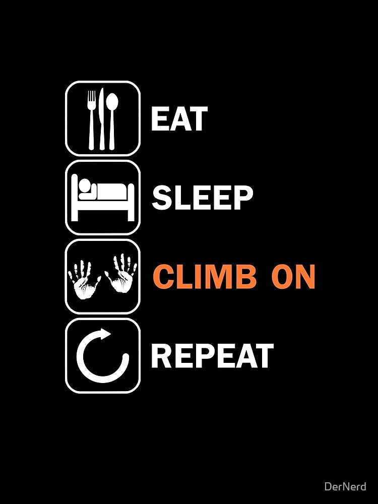 Eat Sleep Climb Mountaineering Motive Mountains by DerNerd