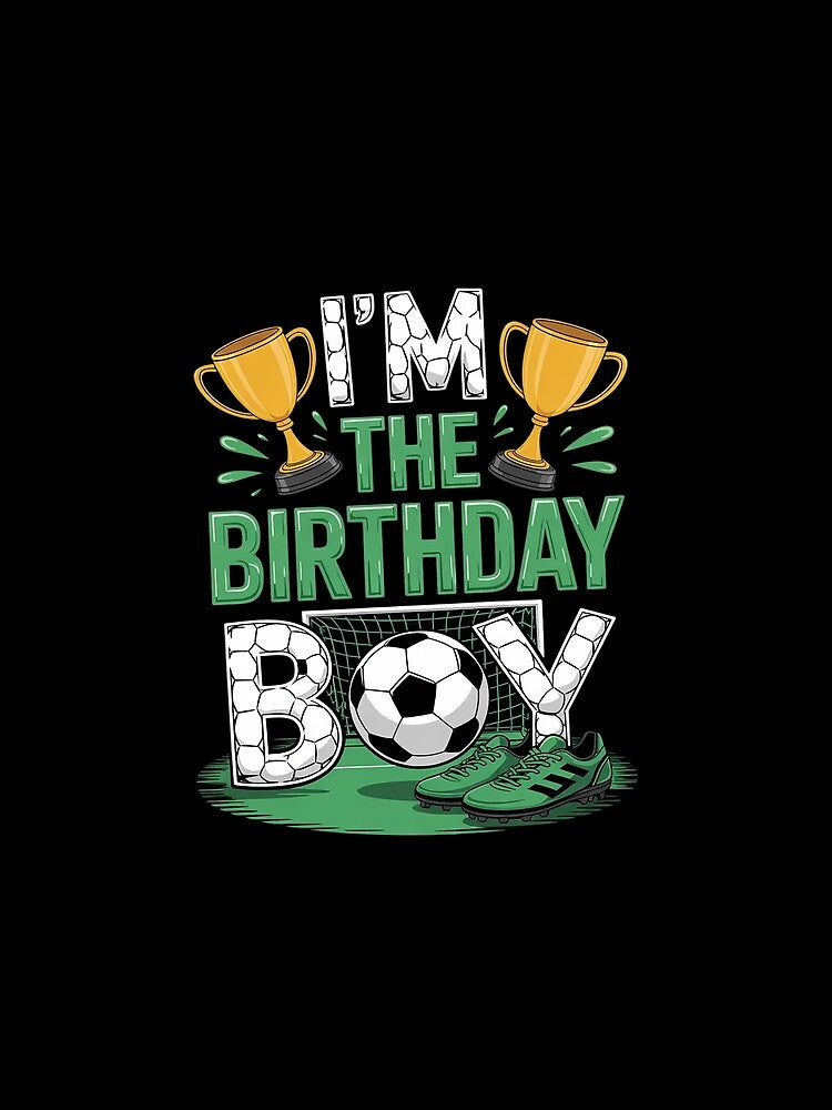 Im The Birthday Boy Soccer Group Family Matching Party by DigitaldeligArt