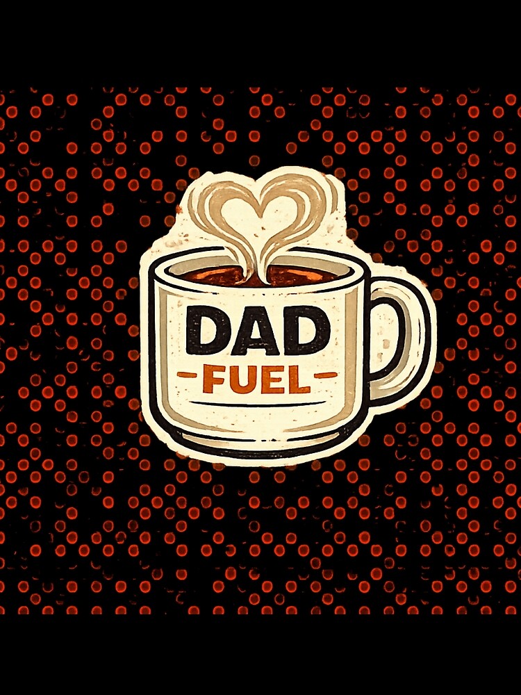 Dad Fuel Vintage Coffee Mug Sticker by PACS0011