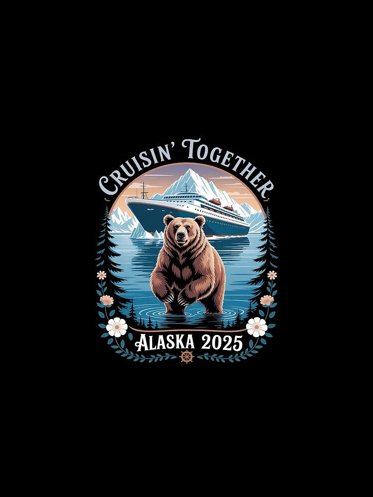 Cruisin Together Matching Family Friends Alaska Cruise 2025 by joyouartArt