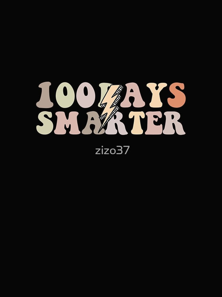 100 Days Smarter Teacher 100th Day of School, 100 Days Of School for Teacher by zizo37