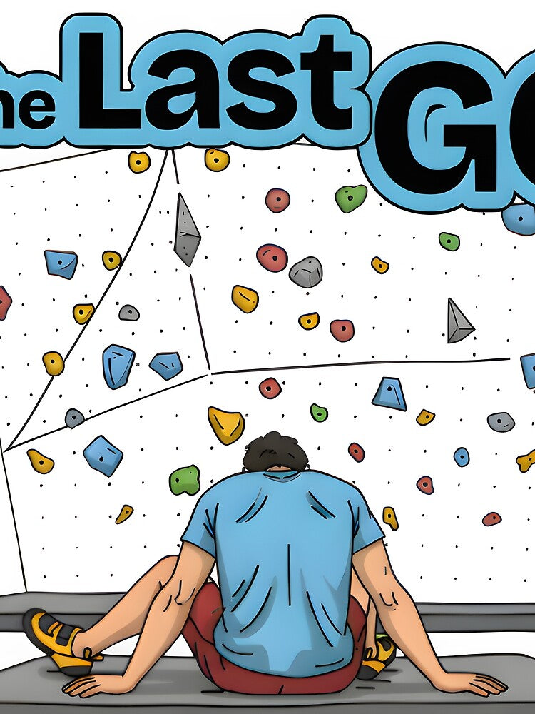 The Last Go - Funny Male Bouldering & Gym Climbing Art by LoopassVD