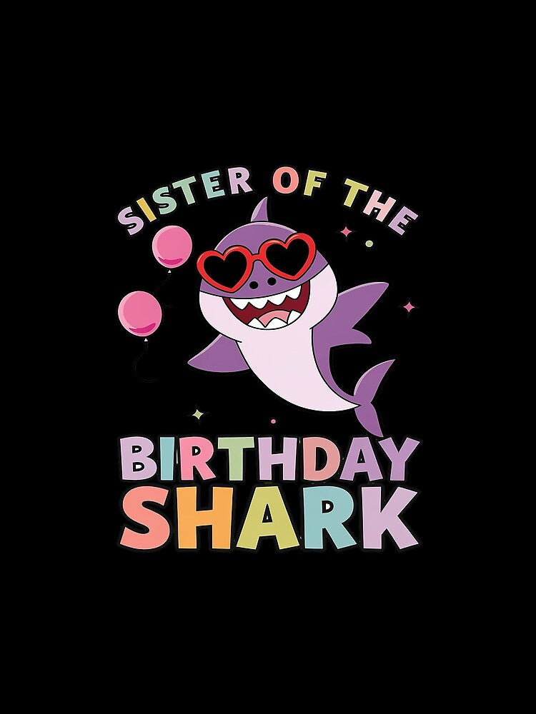 Sister of the Shark Birthday Sis Matching Family 1 by PowAcademy
