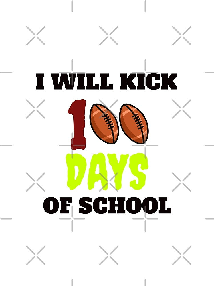 I Will Kick 100 Days Of School- Football Ruby by universegrace