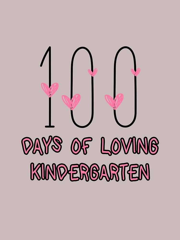 100th Day of Kindergarten 100 Days Of Loving Kindergarten Teacher by Sarah38