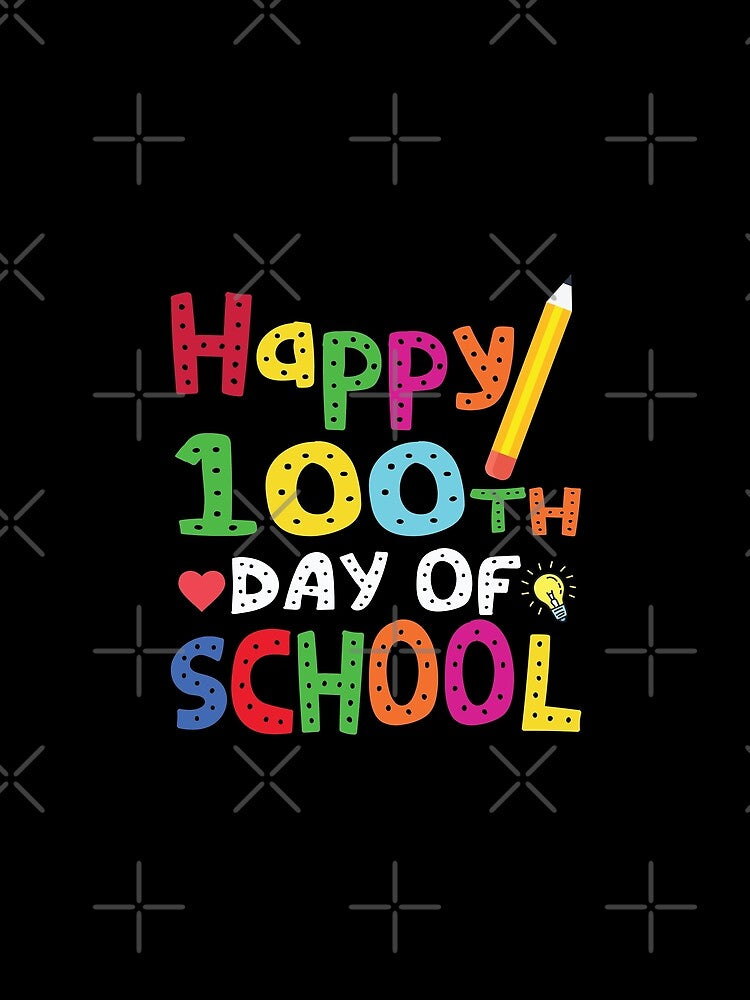 Happy 100th Day of School Teacher Student by EIMgraphic