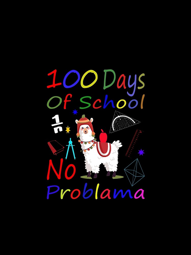 100 Days Of School No Problama by boyastore