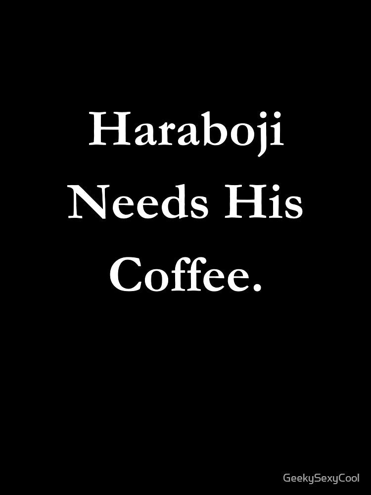 Haraboji Needs His Coffee Classic Black Tee by GeekySexyCool
