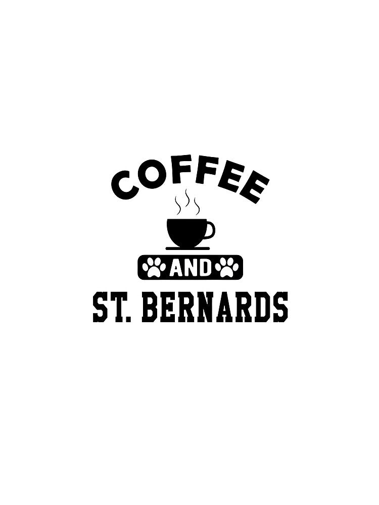 Coffee and St Bernards Dog Lover Graphic by SoyLamderma