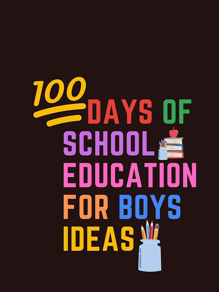 100 days of school education for boys ideas by SENMARO100