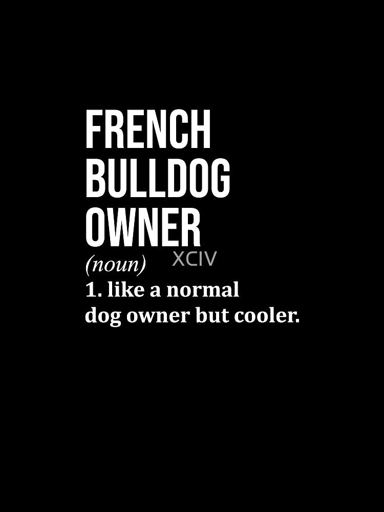 French Bulldog Owner Definition by XCIV