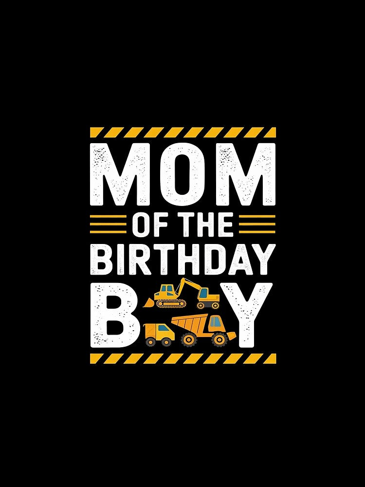 Mom Of The Birthday Boy Construction Matching Family by DigitaldeligArt