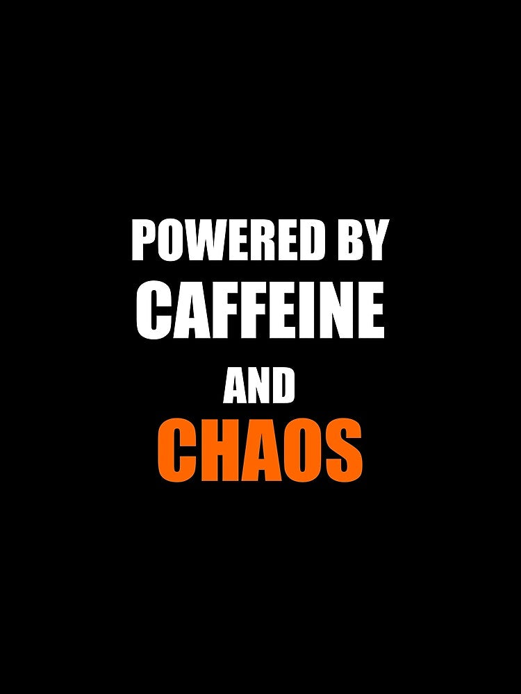 Powered By Caffeine and Chaos Funny Mom Dad by Mikidesign1988