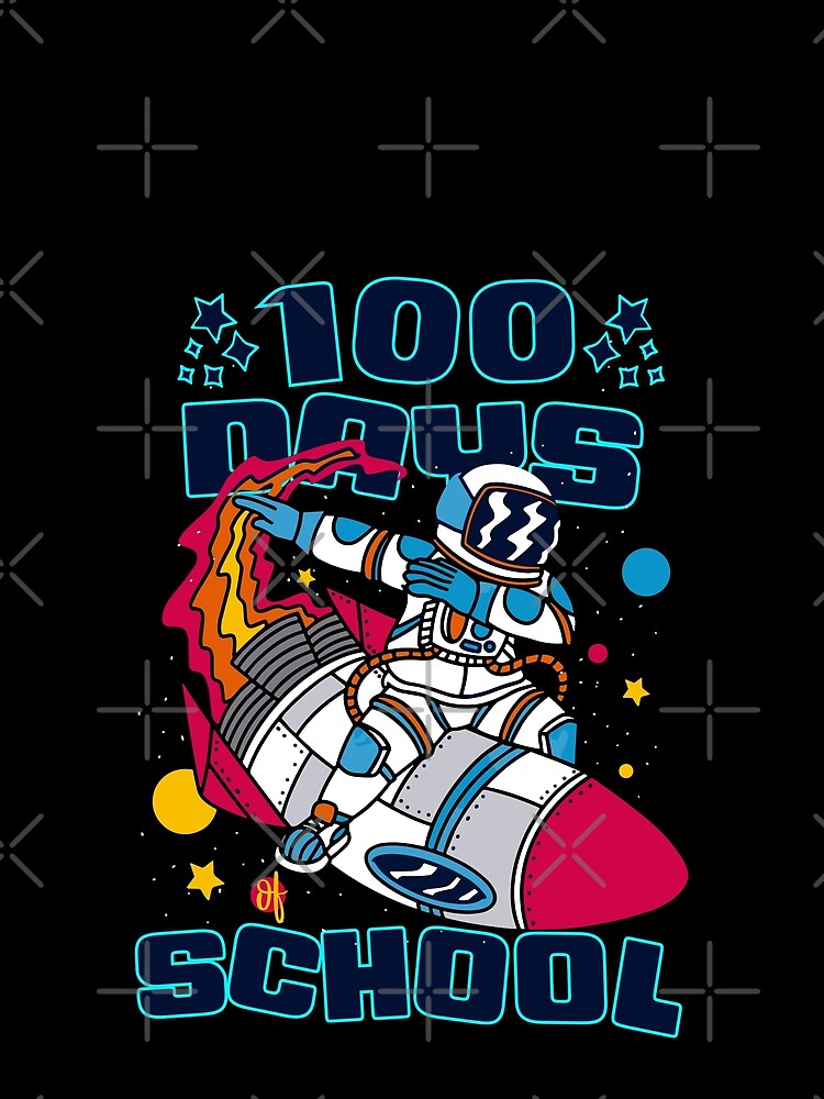 Happy 100 days of school featuring Astronauts dabbing on a rocket #1 by XYDstore
