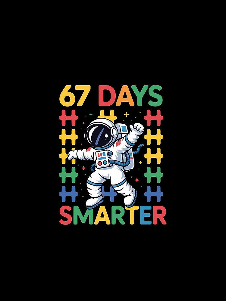 67 Days Smarter Astronaut Space 100 Days of School by AsteriskDatBArt