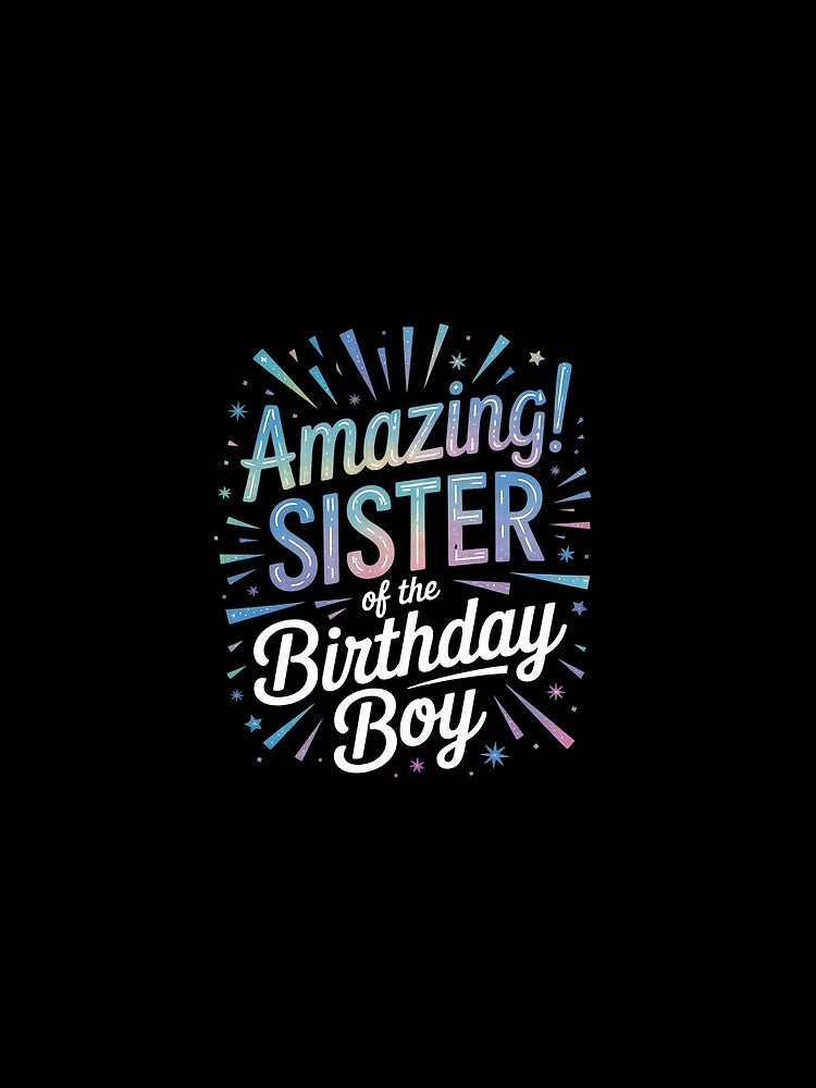 Sister of the Birthday Boy Matching Family Sister Party  1 by angolinnArt