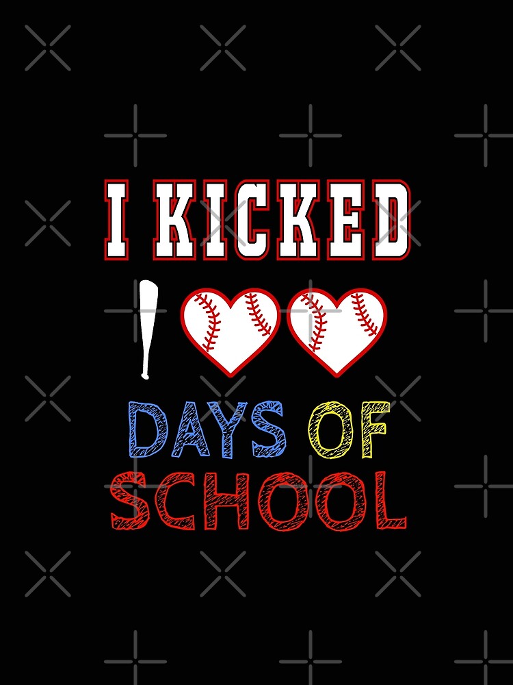 I Kicked 100 Days Of School Baseball Player by ARTZ84