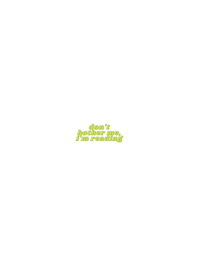 Don't Bother Me I Am Reading | Pastel Green Pistachio | 80s | Funky | Trendy by riyasarts
