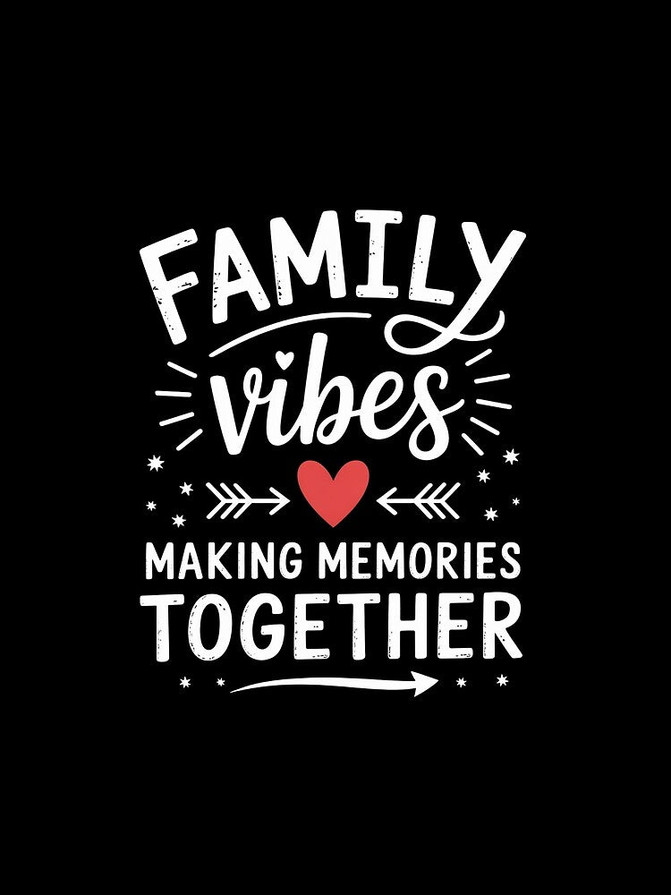 Family Vibes Making Memories 2025 Family Reunion by SiegridOffical