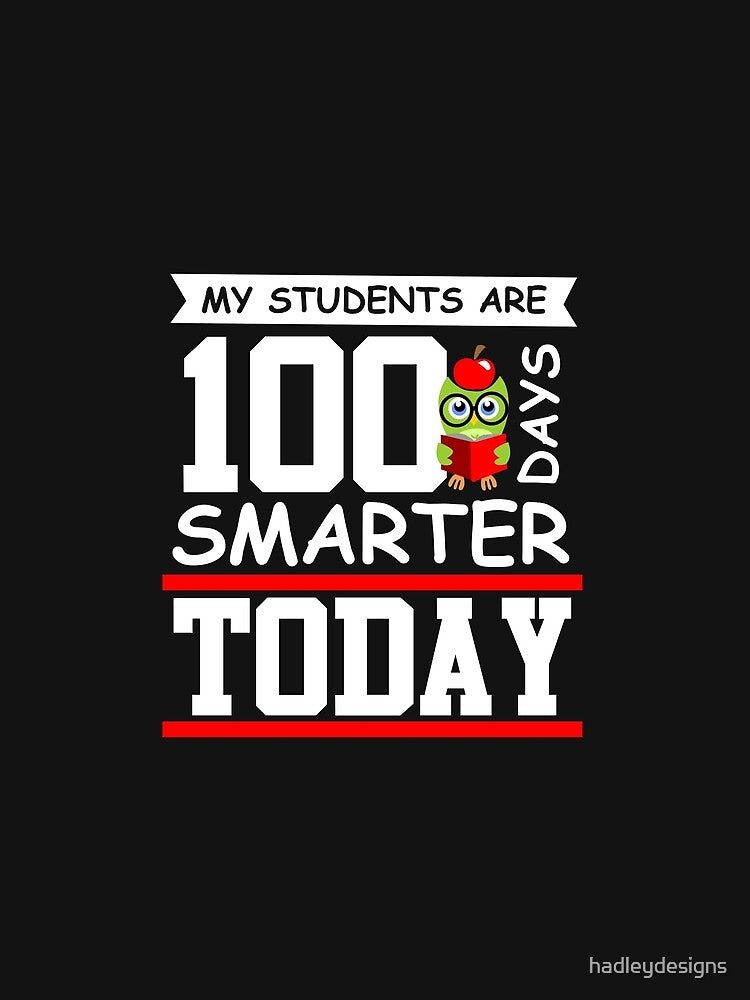 My Students Are 100 Days Smarter Today Elementary 2 by hadleydesigns