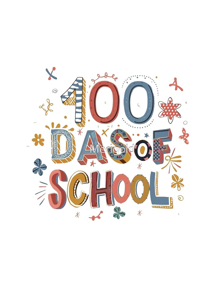 Happy 100th Days of School by Merigold
