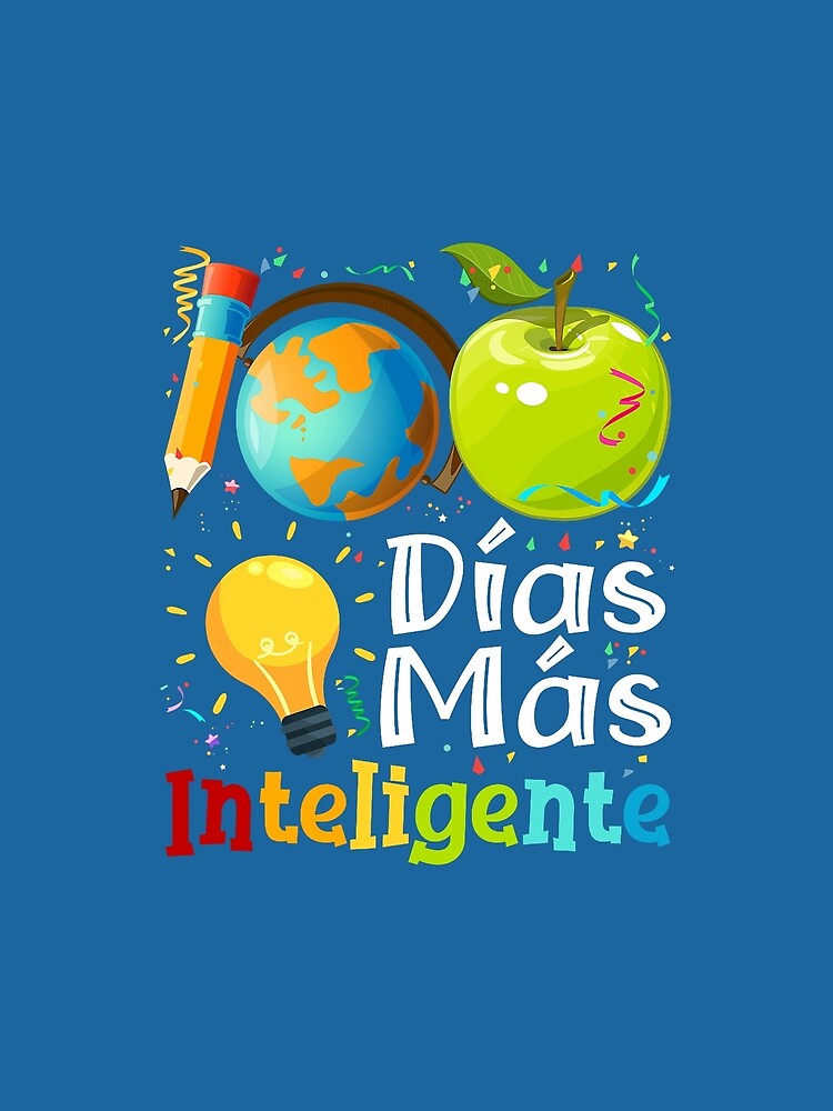 100 Dias mas inteligente Spanish Teacher 100th Day School For Men Women Kids by KevinorNorris