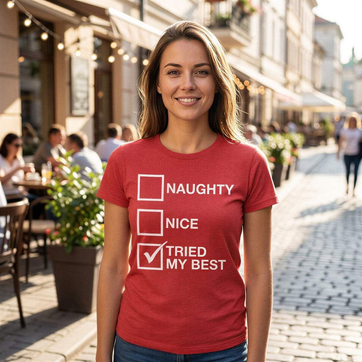 Naughty List Nice List Tried My Best Women's T Shirt