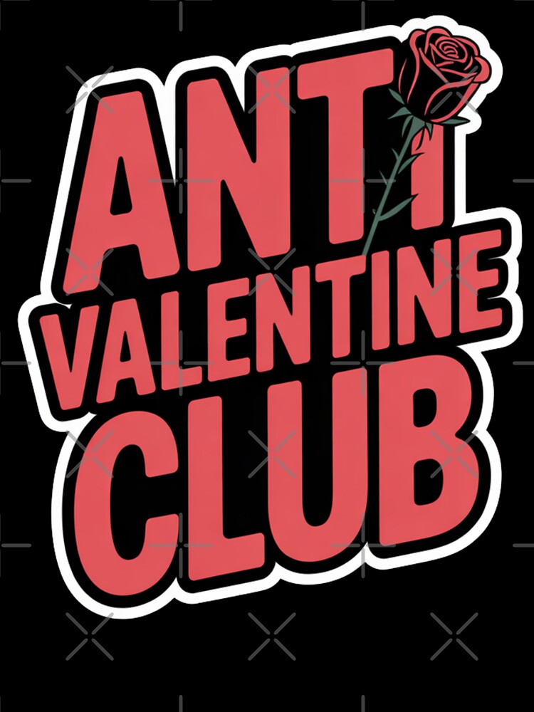 Anti Valentine Club – Anti Love Anti Valentine by Harpagann