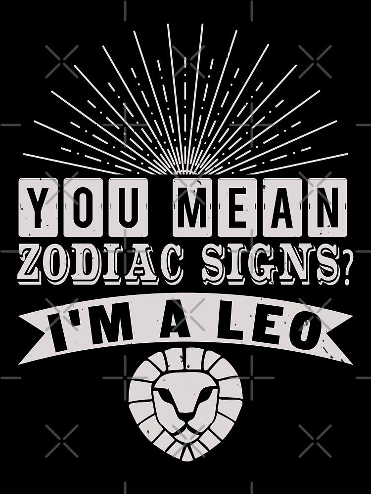 I'm a Leo Zodiac Sign | My Zodiac is Leo by teamph