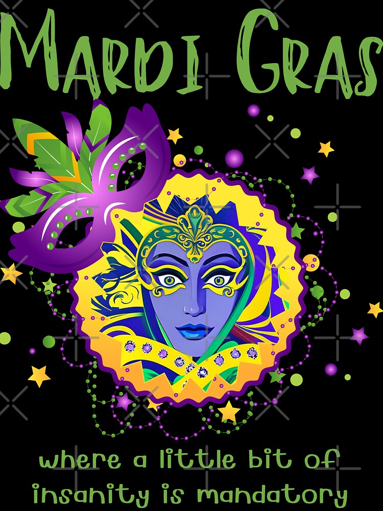 Where a little bit of insanity is mandatory - Mardi Gras by ElLocoMus