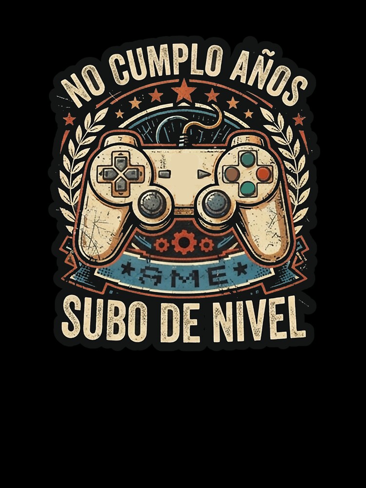 NO CUMPLO AÑOS SUBO DE NIVEL by Yellowriversss